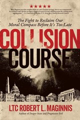 Collision Course - LTC. Robert L. Maginnis - 9781948014335
