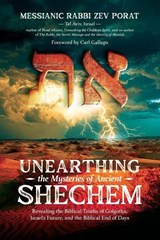Unearthing the Mysteries of Ancient Shechem - Zev Porat - 9781948014977