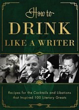 How to Drink Like a Writer - Apollo Publishers - 9781948062497