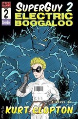 SuperGuy 2 - CLOPTON,  Kurt - 9781948120432