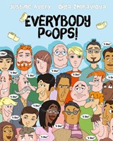 Everybody Poops! - Justine Avery - 9781948124386