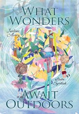 What Wonders Await Outdoors - Justine Avery - 9781948124454