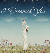 I Dreamed You - Justine Avery - 9781948124508