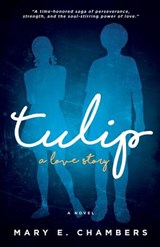 Tulip - Mary E Chambers - 9781948145336