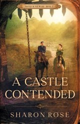 A Castle Contended - ROSE,  Sharon - 9781948160230