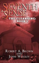 Seventh Sense - Robert A. Brown ; John Wooley - 9781948263337