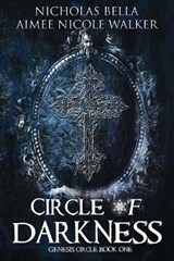 Circle of Darkness - Nicholas Bella ; Aimee Nicole Walker - 9781948273008