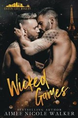 Wicked Games - Aimee Nicole Walker - 9781948273121