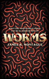 Worms - James R Montague ; Christopher Wood - 9781948405188