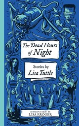 The Dead Hours of Night (Monster, She Wrote) - Lisa Tuttle - 9781948405836