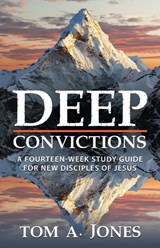 Deep Convictions - Tom A. Jones - 9781948450430