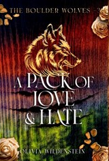 A Pack of Love and Hate - Olivia Wildenstein - 9781948463829