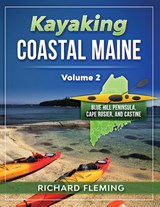 Kayaking Coastal Maine - Volume 2 - Richard Fleming - 9781948494472