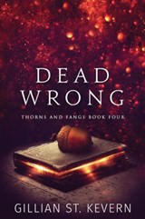 Dead Wrong - ST KEVERN,  Gillian - 9781948608183