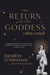 The Return of the Goddess - Elizabeth Cunningham - 9781948626989