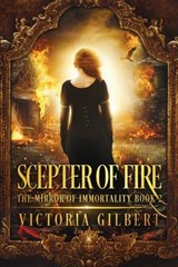 Scepter of Fire - Victoria Gilbert - 9781948661409