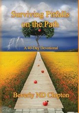 Surviving Pitfalls on the Path - Beverly Nd Clopton - 9781948679176