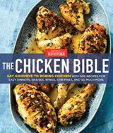 The Chicken Bible - America's Test Kitchen - 9781948703543