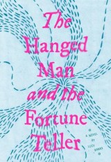 The Hanged Man and the Fortune Teller - BANKS,  Lucy - 9781948705547