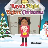 Raya's Night Before Christmas - Alexa Marvel - 9781948708838