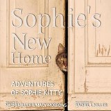 Sophie's New Home - Naomi Miller; Macy Morrows - 9781948733038