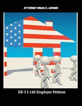 EB-3 I-140 Employer Petition - Brian D Lerner - 9781948774826