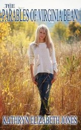 The Parables of Virginia Bean - Kathryn Elizabeth Jones - 9781948804059