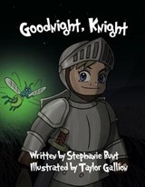 Goodnight, Knight - Stephanie Marie Bunt - 9781948863254