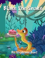 Blake the Snake - Stephanie Marie Bunt - 9781948863759