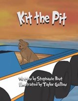 Kit the Pit - BUNT,  Stephanie Marie - 9781948863841