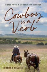Cowboy is a Verb - COLLINS,  Richard - 9781948908238