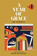 A Year of Grace, Volume 1 - GIERTZ,  Bo - 9781948969192