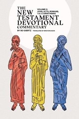 The New Testament Devotional Commentary, Volume 2 - Bo Giertz - 9781948969932