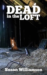 Dead in the Loft - WILLIAMSON,  Susan - 9781948979429