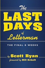 The Last Days Of Letterman - Scott Ryan - 9781949024005
