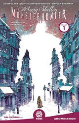MARY SHELLEY: MONSTER HUNTER Vol. 1 - Adam Glass ; Olivia Cuartero-Briggs - 9781949028256