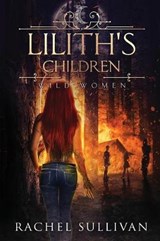 Lilith's Children - SULLIVAN,  Rachel - 9781949090307