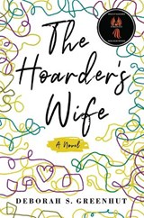 The Hoarder's Wife - Deborah Greenhut - 9781949116632