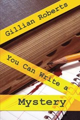 You Can Write a Mystery - ROBERTS,  Gillian - 9781949135459