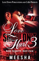 Love Shouldn't Hurt 3 - Meesha - 9781949138696