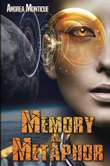 Memory and Metaphor - Andrea Monticue - 9781949139105