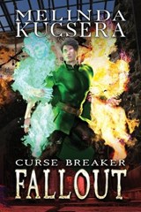 Curse Breaker Fallout - Melinda Kucsera - 9781949145274