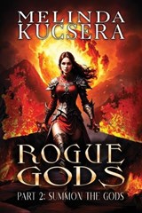 Summon the Gods - Melinda Kucsera - 9781949145380