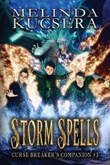 Storm Spells - Melinda Kucsera - 9781949145410