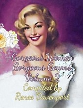 Gorgeous Women Gorgeous Gowns Volume 2