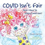 Covid Isn't Fair - YACIO,  Jennifer Gilpin - 9781949177619
