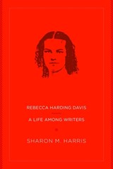 Rebecca Harding Davis - Sharon M. Harris - 9781949199185