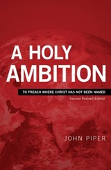 A Holy Ambition - PIPER,  John - 9781949253061