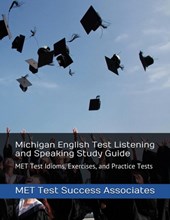 Michigan English Test Listening and Speaking Study Guide
