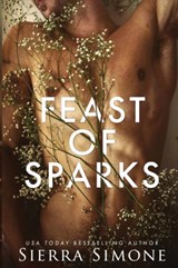 Feast of Sparks - Sierra Simone - 9781949364026